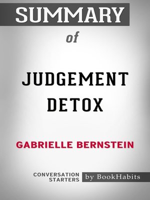 cover image of Summary of Judgement Detox by Gabrielle Bernstein / Conversation Starters